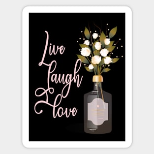 Live Laugh Love - Positive Life Quote Magnet